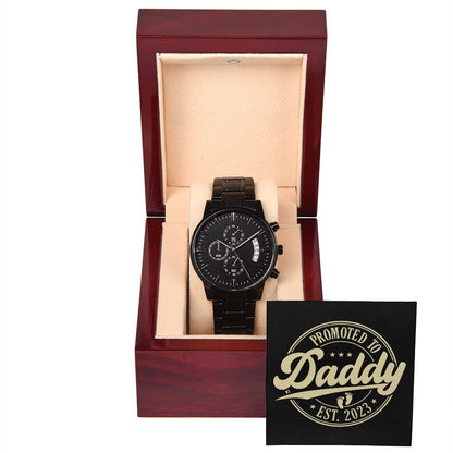 Promoted To Daddy 2023 Black Chronograph Watch