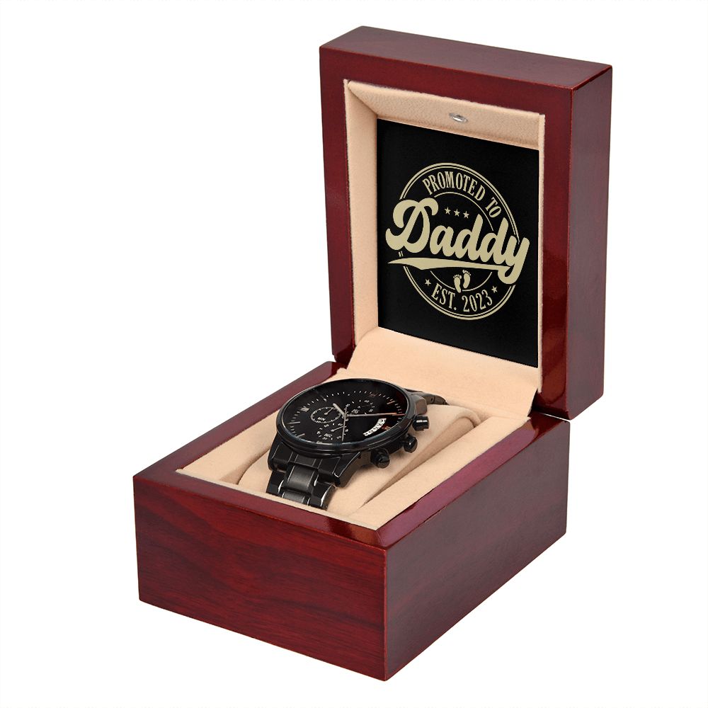 Promoted To Daddy 2023 Black Chronograph Watch