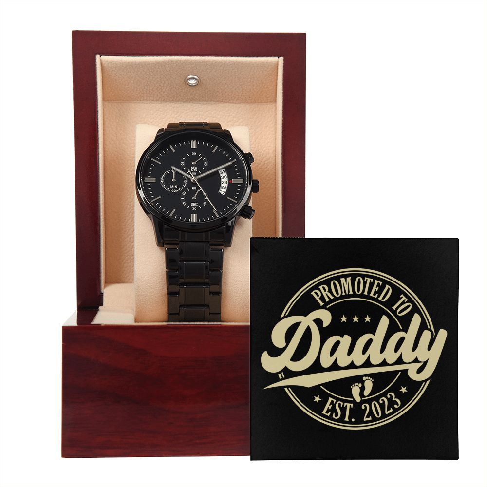 Promoted To Daddy 2023 Black Chronograph Watch