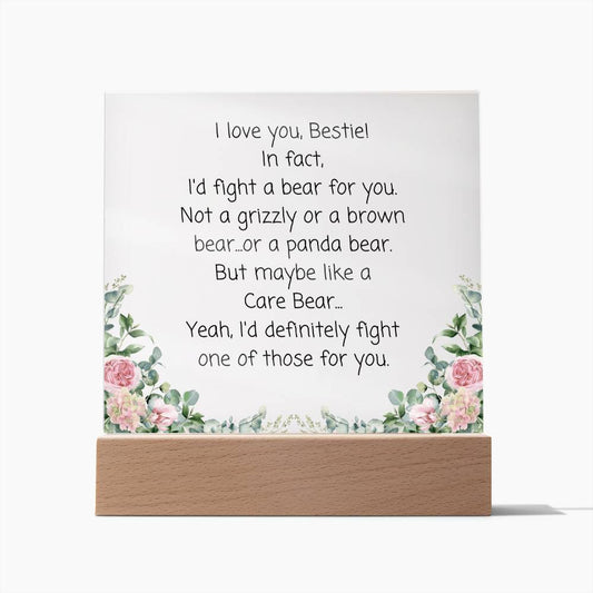 Bestie, I'd Fight A Bear Acrylic Plaque