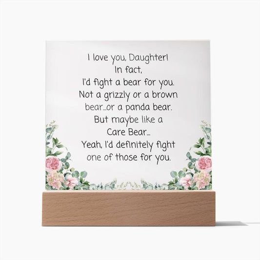 Daughter, I'd Fight A Bear Acrylic Plaque