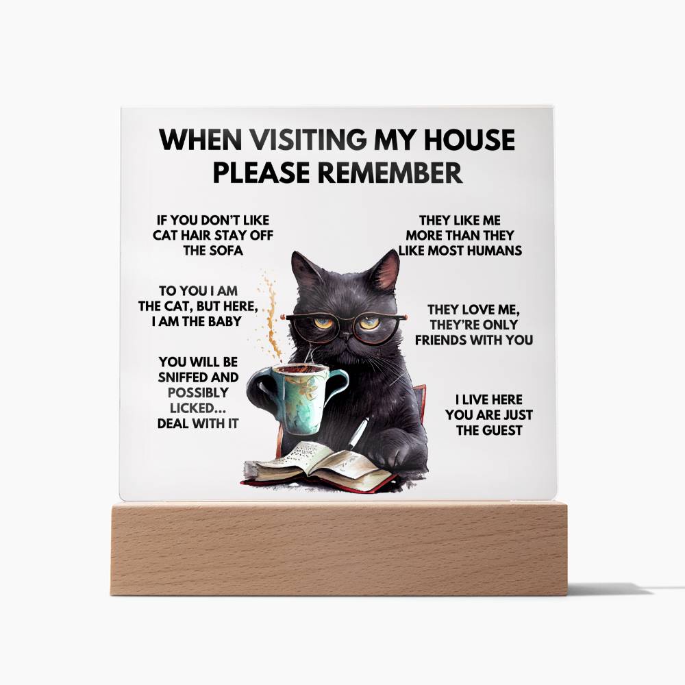 When Visiting My House Please Remember Home Décor - Book Cat