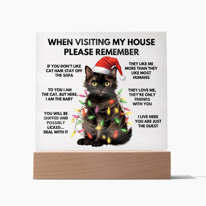 When Visiting My House Please Remember Home Décor - Christmas