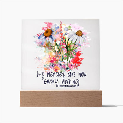 His Mercies Are New Every Morning Lamentations 3:23 Acrylic Plaque