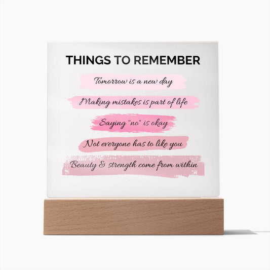 Things To Remember Inspirational Acrylic Plaque