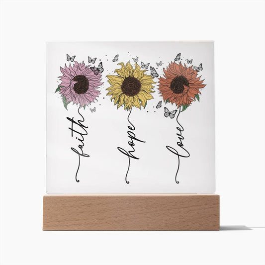 Faith Hope Love Sunflower 2 Acrylic Plaque