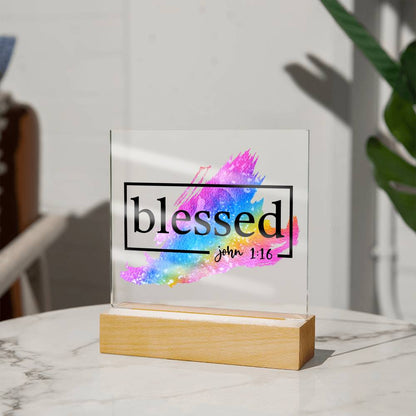 Blessed - John 1:16 Acrylic Plaque