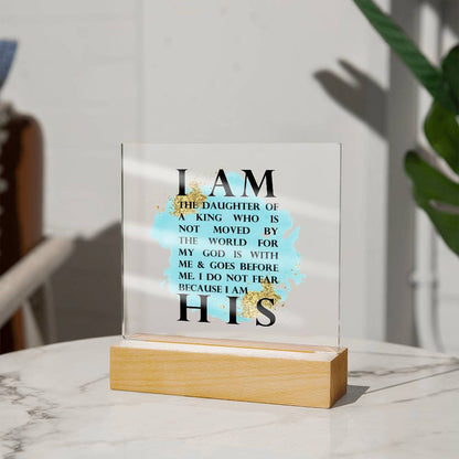 I Am His Acrylic Plaque