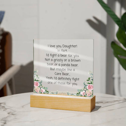 Daughter, I'd Fight A Bear Acrylic Plaque
