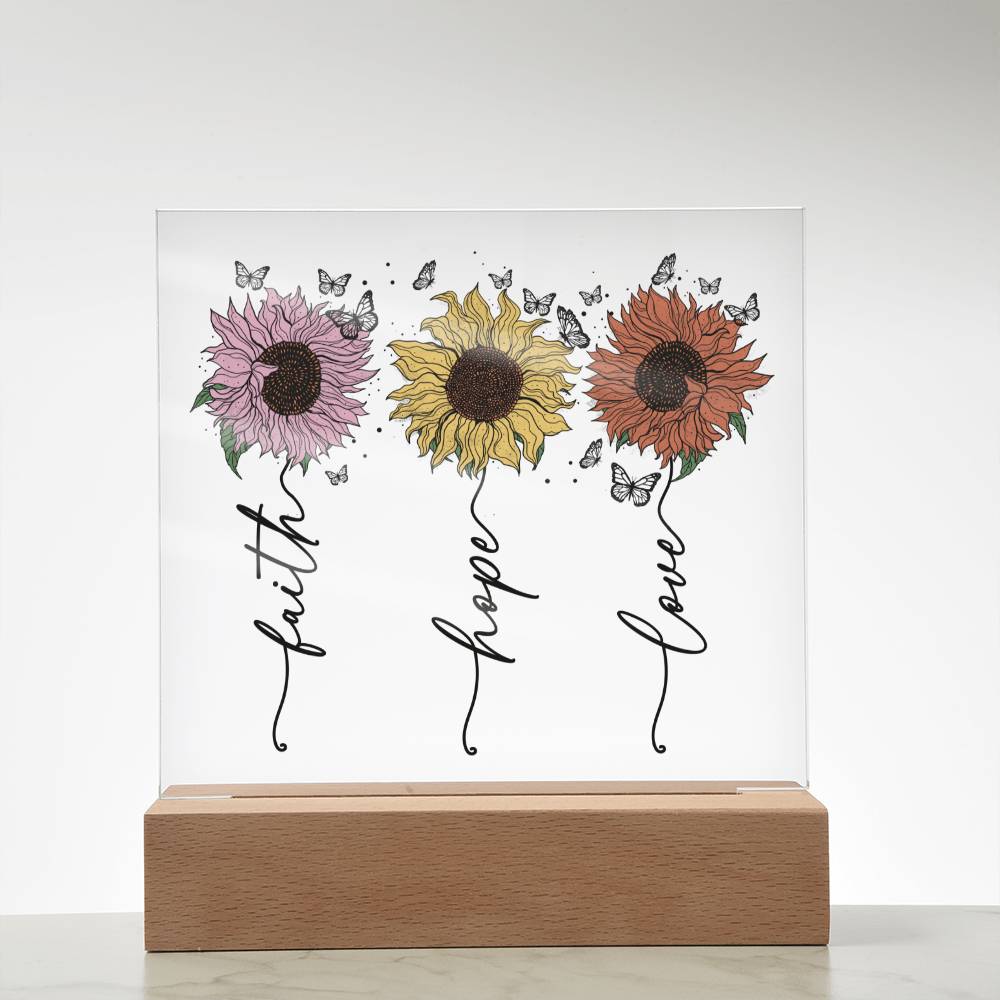 Faith Hope Love Sunflower 2 Acrylic Plaque