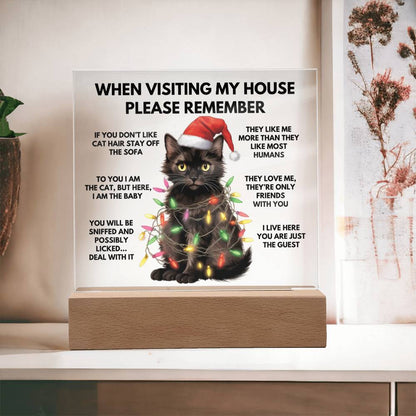 When Visiting My House Please Remember Home Décor - Christmas