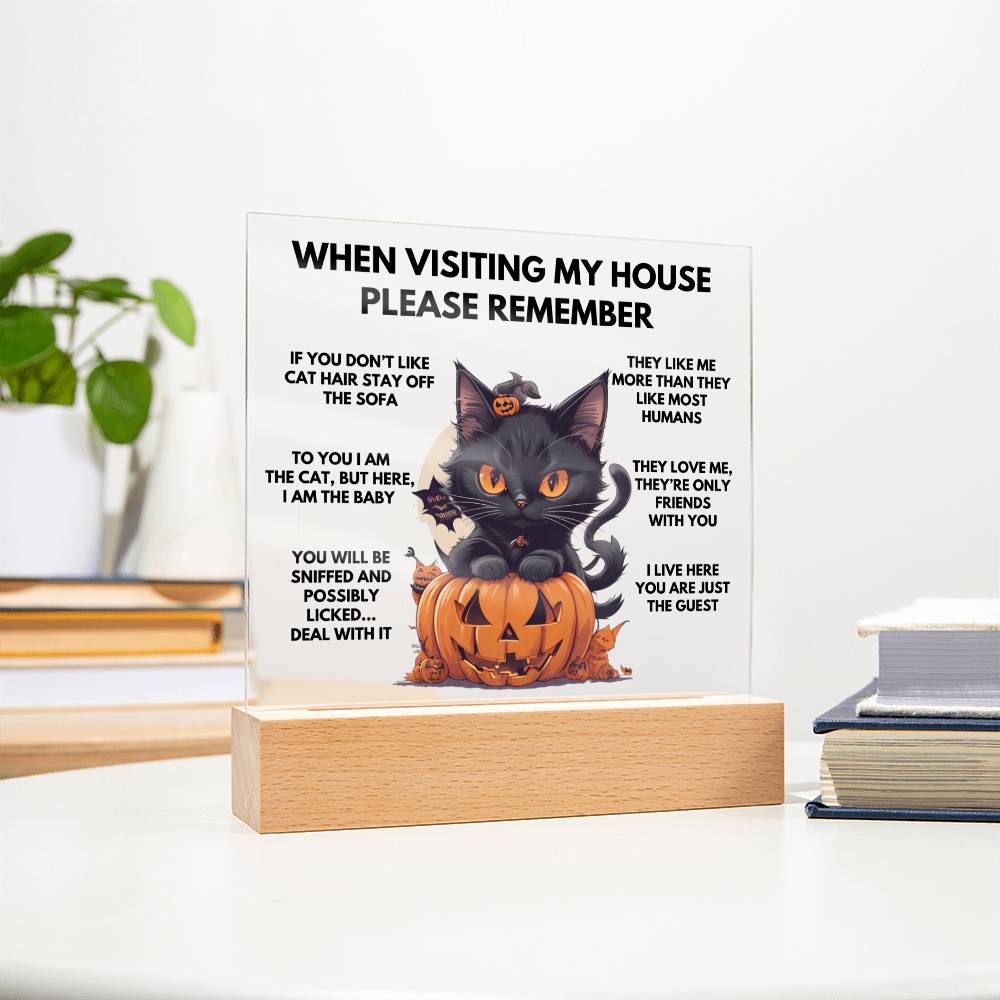 When Visiting My House Please Remember Home Décor - Halloween