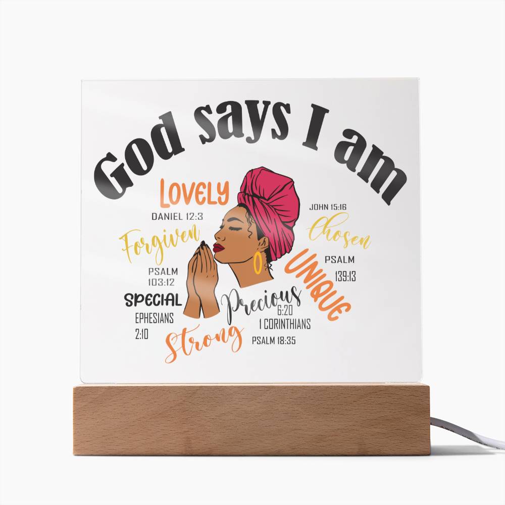 God Says I Am Affirmation Acrylic Plaque