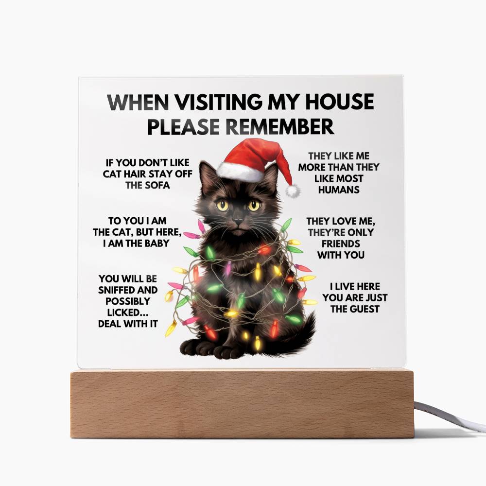 When Visiting My House Please Remember Home Décor - Christmas