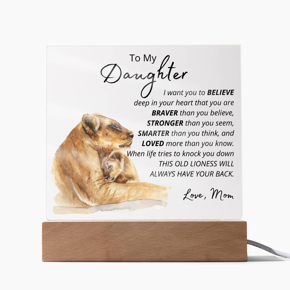 To My Daughter - Lioness - Inspirational LED Acrylic Plaque