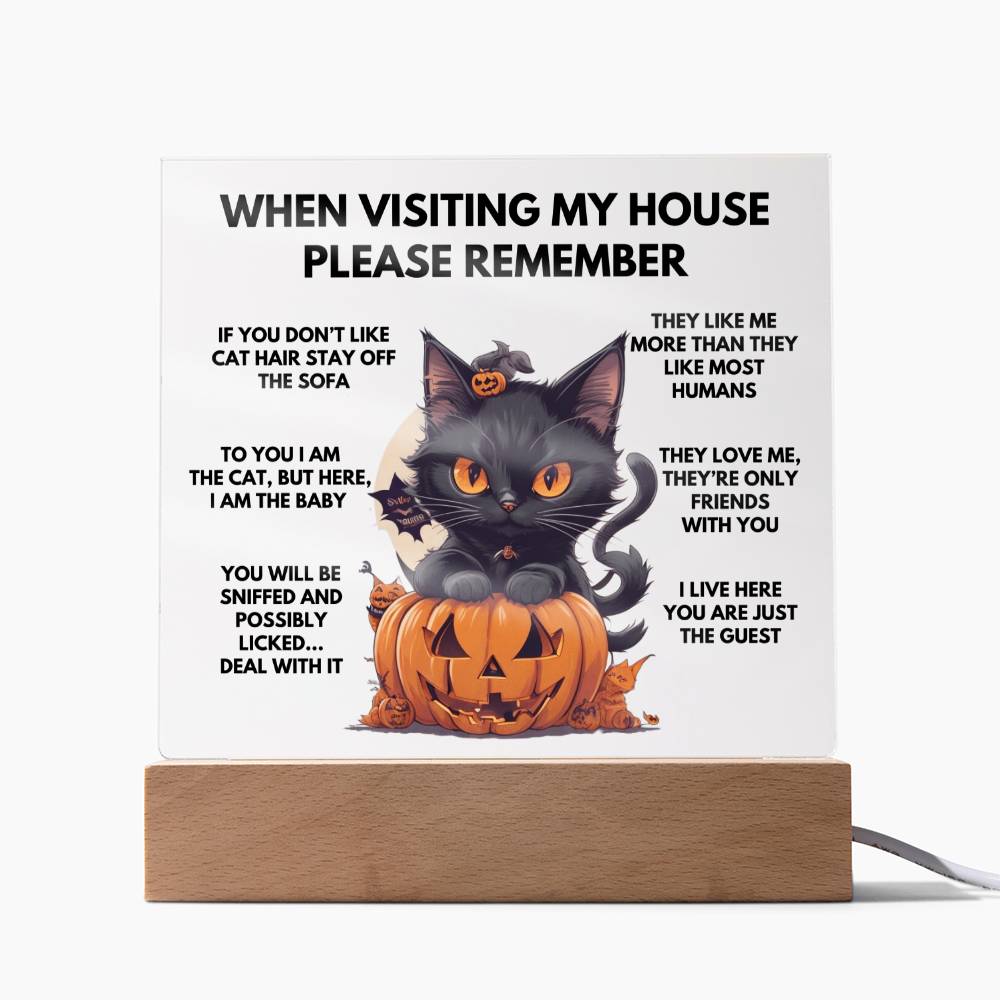 When Visiting My House Please Remember Home Décor - Halloween