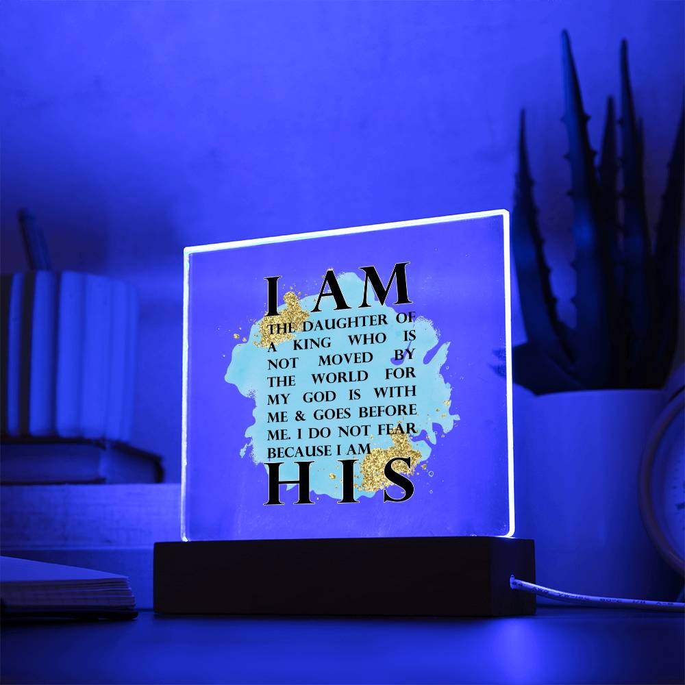 I Am His Acrylic Plaque