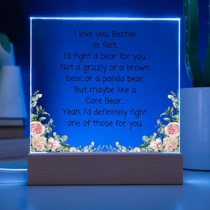 Bestie, I'd Fight A Bear Acrylic Plaque