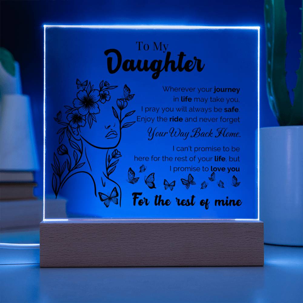 To My Daughter "Wherever Your Journey" LED Acrylic Plaque