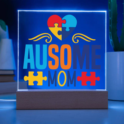 Ausome Mom LED Acrylic Plaque - Autism Awareness