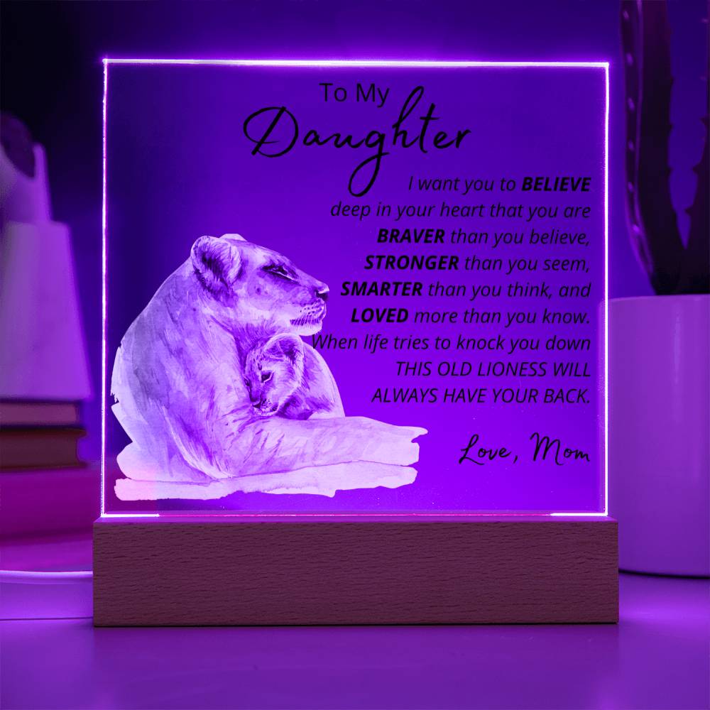 To My Daughter - Lioness - Inspirational LED Acrylic Plaque