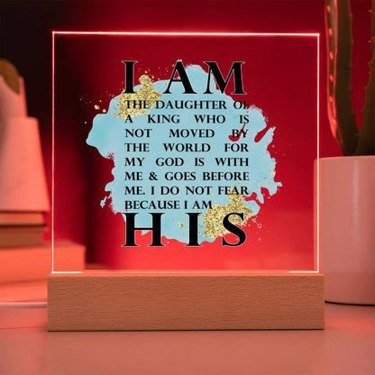 I Am His Acrylic Plaque