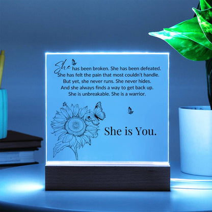 She Is You - Warrior - LED Acrylic Plaque