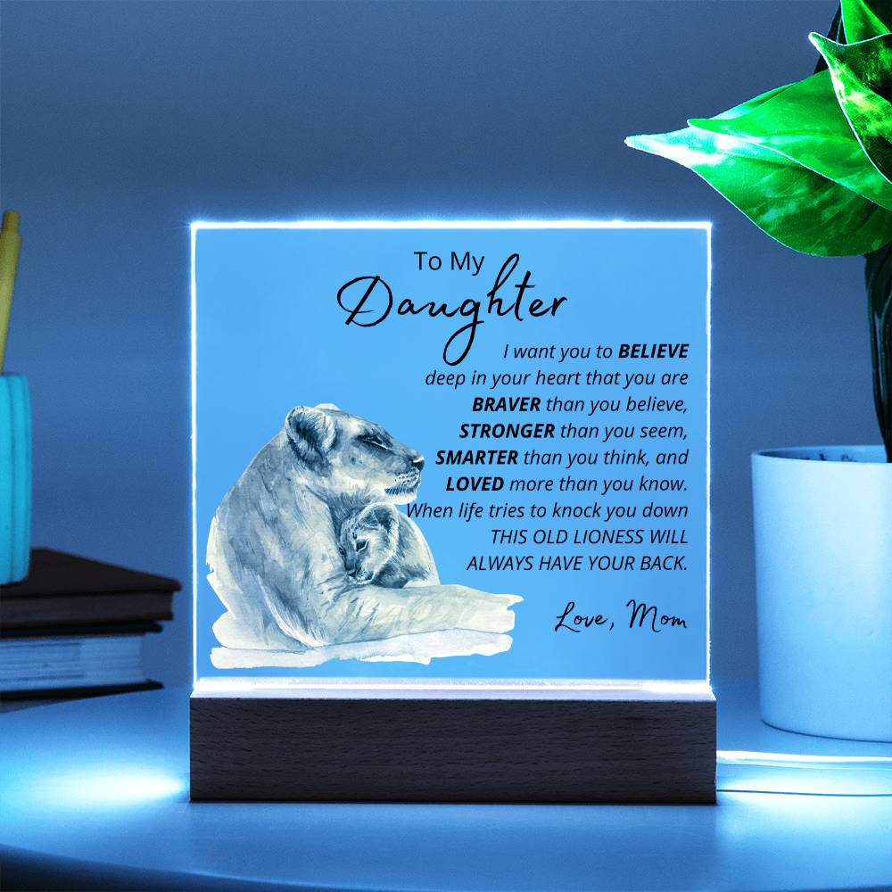 To My Daughter - Lioness - Inspirational LED Acrylic Plaque