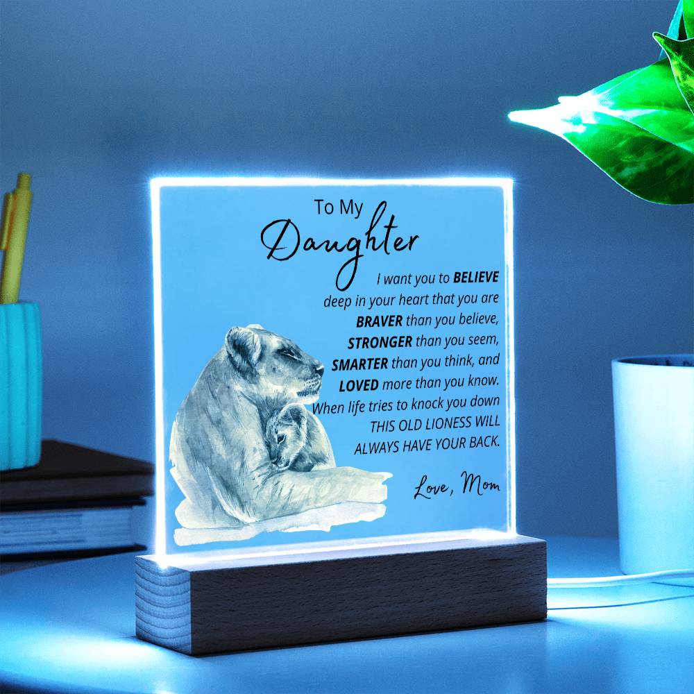 To My Daughter - Lioness - Inspirational LED Acrylic Plaque