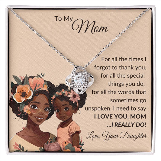 To My Mom | Brown Skin Girl | Love Knot Necklace